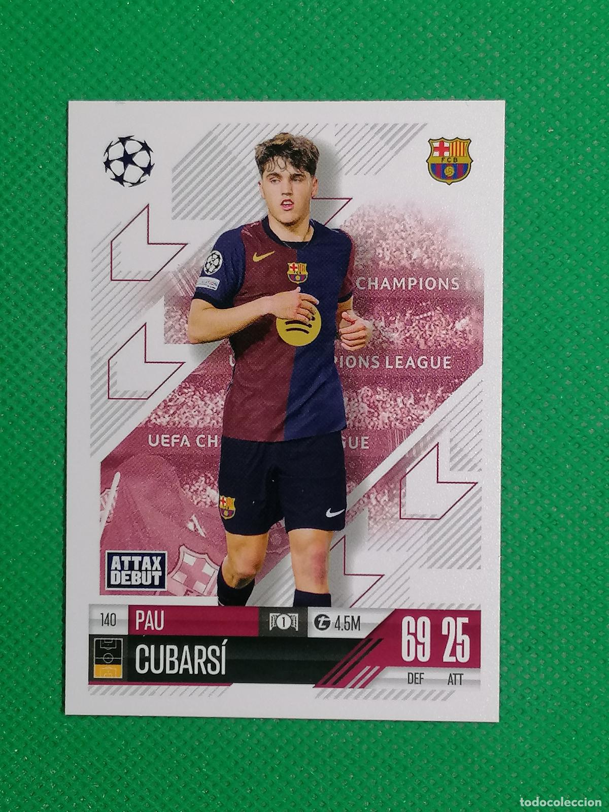 Cromos de Futebol: 140 PAU CUBARSI BARCELONA DEBUT ⚽ TOPPS MATCH ATTAX 2024 2025 24 25 ⚽
