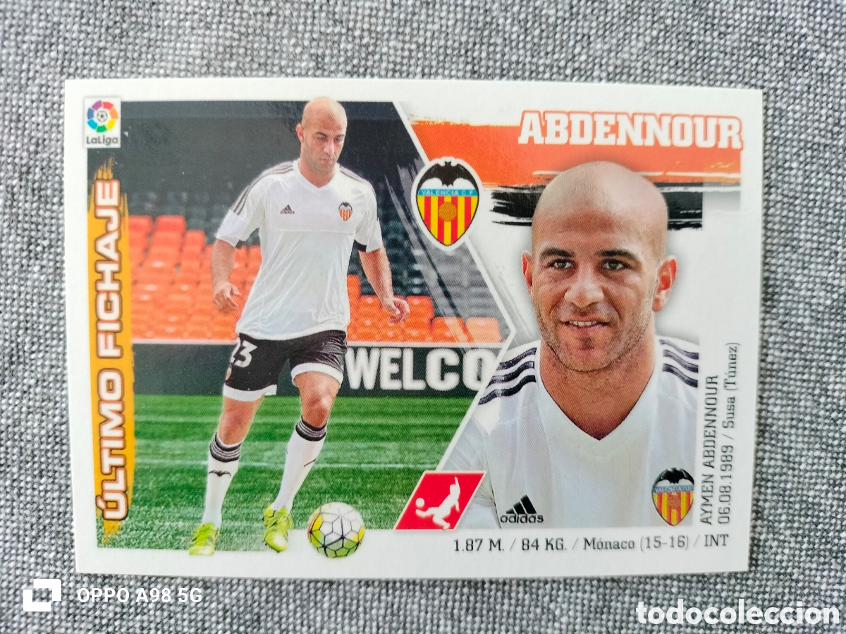 Figurine di Calcio: Nuevo. Cromo &Uacute;ltimo fichaje 51 Abdennour Valencia Ediciones Este liga temporada 2015 2016 15 16