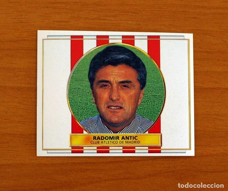 Cromos de F&uacute;tbol: Atletico Madrid - Radomir Antic Entrenador - Ediciones Este Liga 1996-1997, 96-97 - Nunca pegado