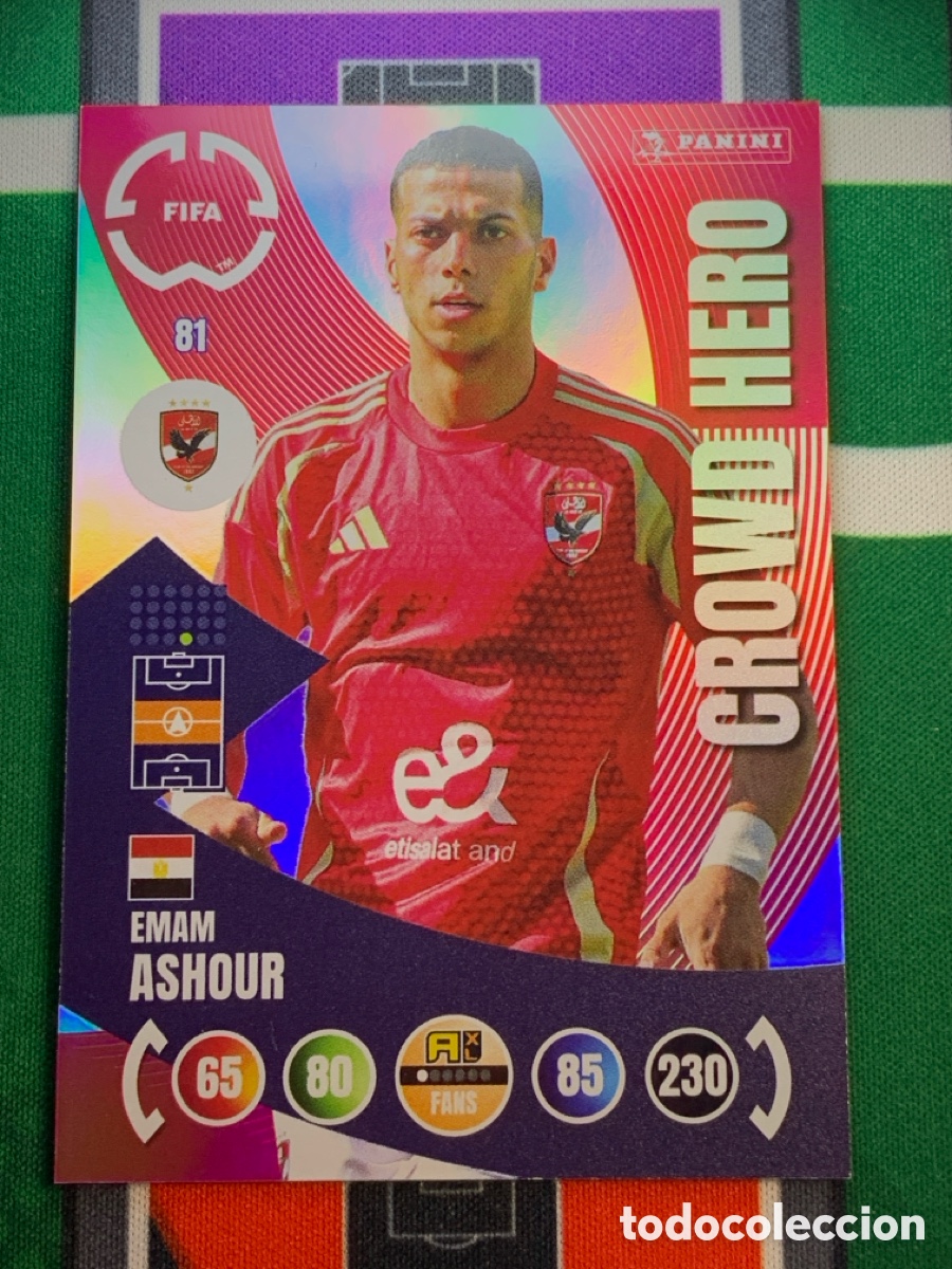 Cromos de Futebol: 81 Emam Ashour Al Ahly FC Crowd Hero Adrenalyn FIFA WORLD CUP 2025
