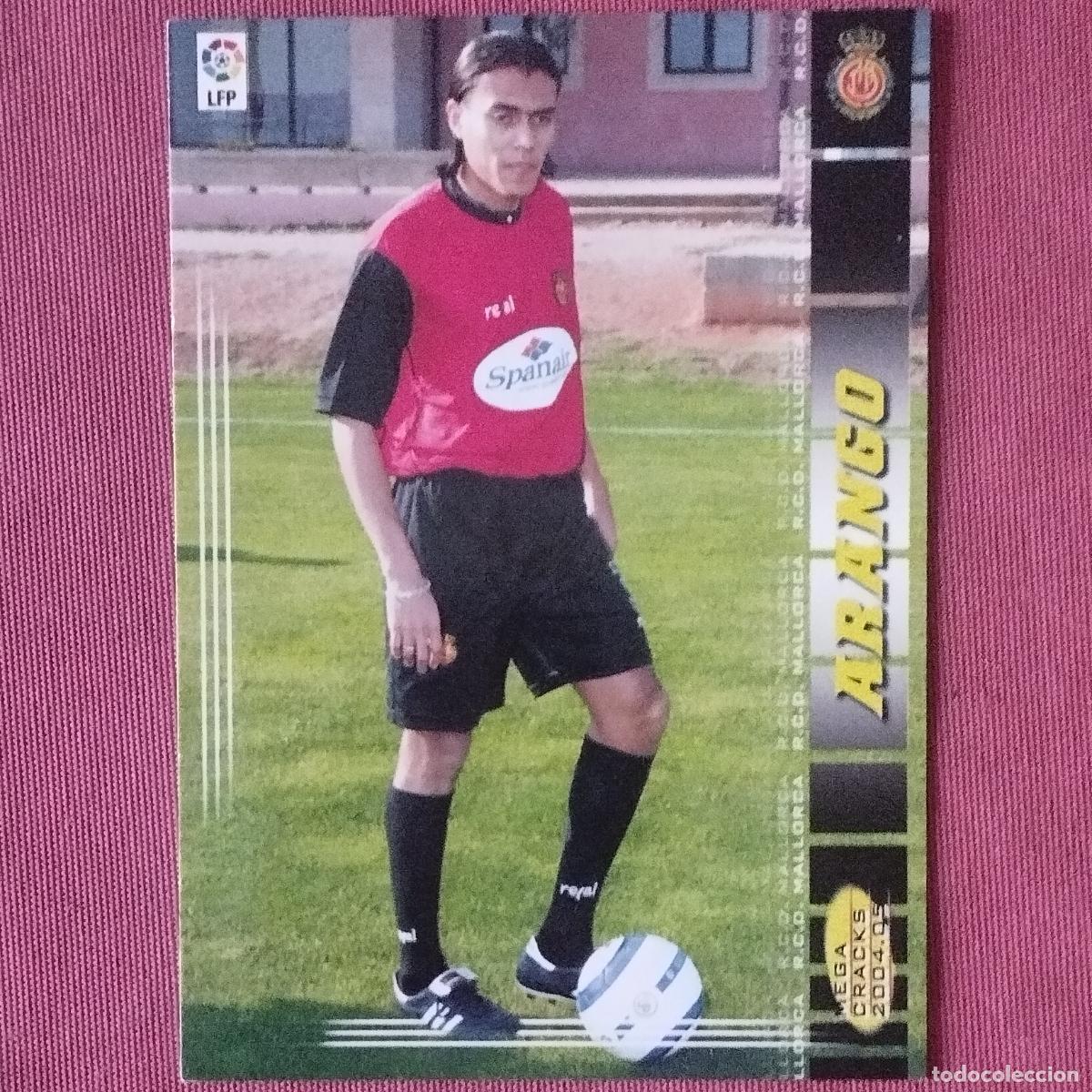 Cromos de f&uacute;tbol: ARANGO - 211 BIS - MALLORCA - MEGACRACKS 2004 2005 - Foto 1