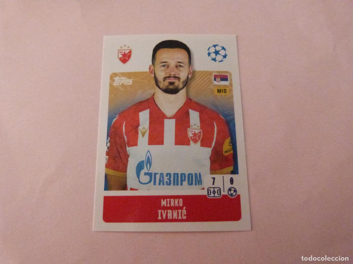 Cromos de F&uacute;tbol: CROMO FUTBOL IVANIC ESTRELLA ROJA DE BELGRADO SIN PEGAR N 463 CHAMPIONS LEAGUE 2024-2025/24-25 TOPPS