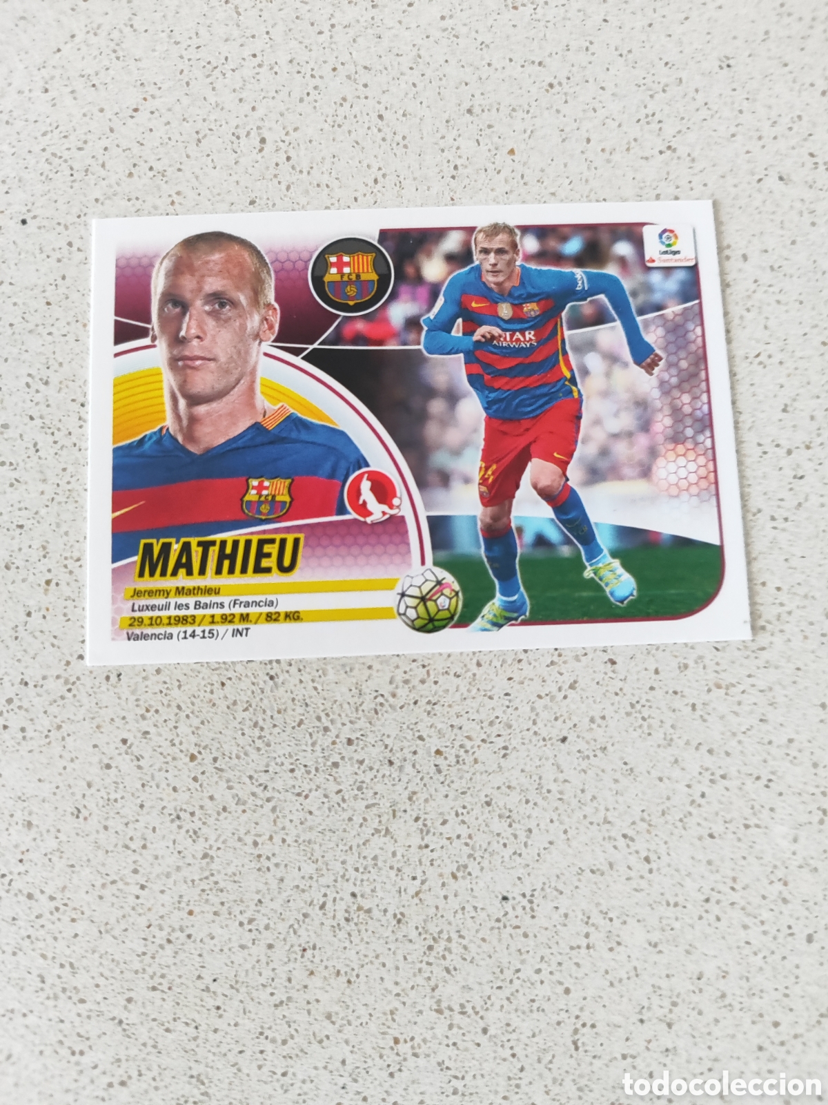 Cromos de f&uacute;tbol: CROMO MATHIEU FC BARCELONA N&Uacute;MERO 6A. LIGA ESTE 16/17.