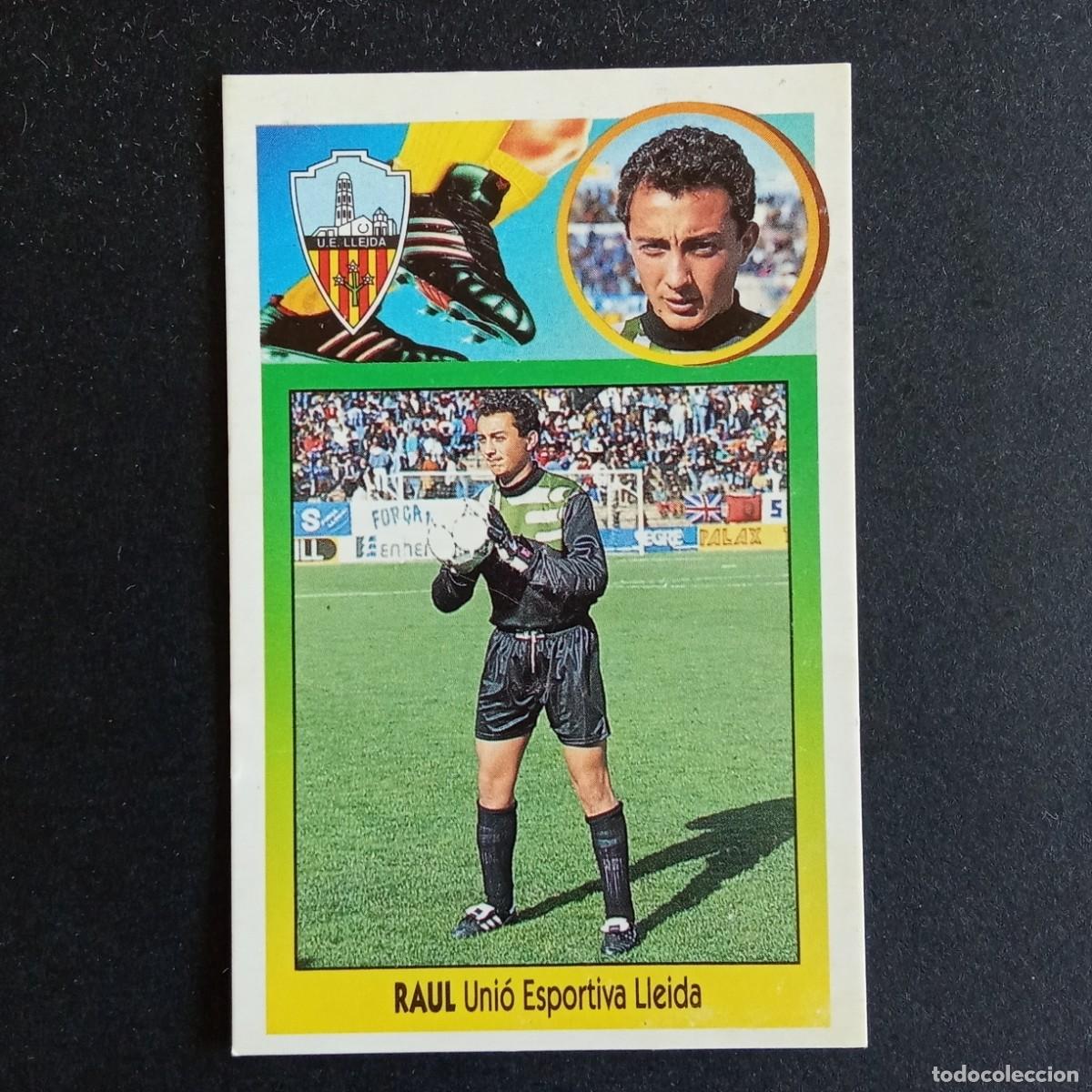 Figurine di Calcio: LIGA ESTE 1993 1994 93 94 EDICIONES ESTE RAUL LLEIDA DESPEGADO