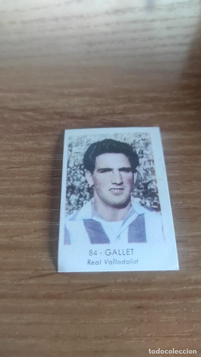 Figurine di Calcio: EDITORIAL RUIZ ROMERO LIGA 57 58 1957 1958 CROMO NUNCA PEGADO N&ordm; 84 GALLET VALLADOLID