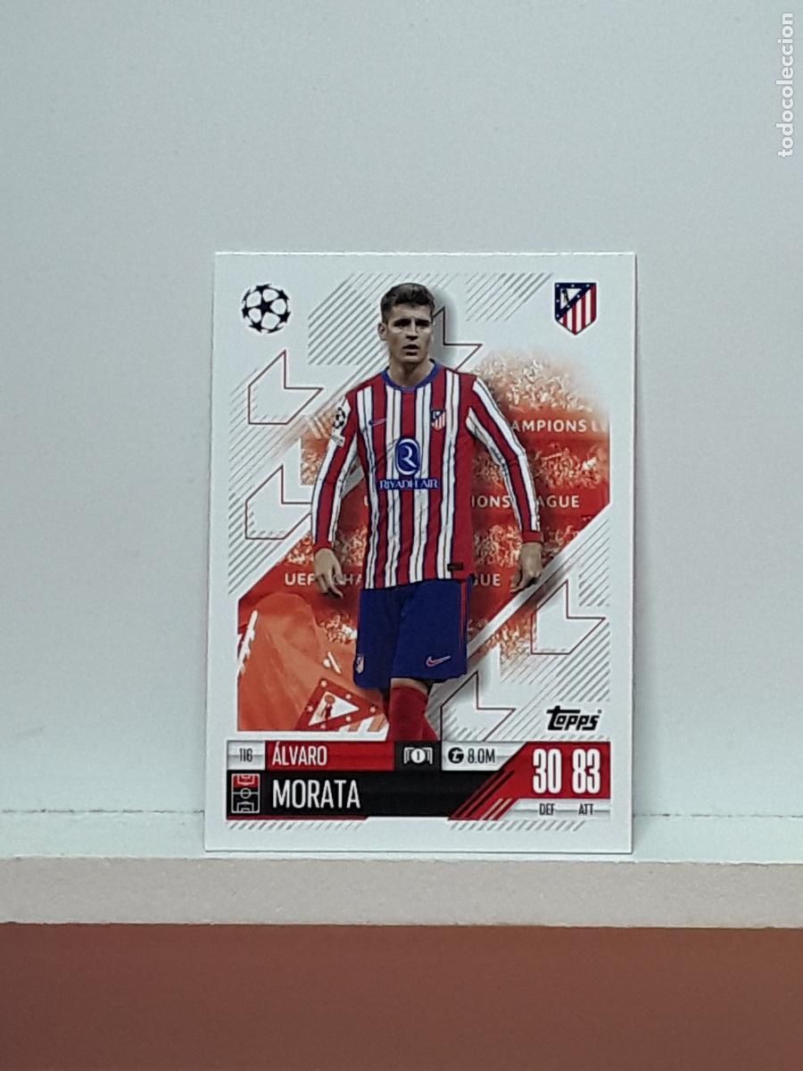 Cromos de f&uacute;tbol: MATCH ATTAX 2024 2025 24 25 ALBUM TOPPS CHAMPIONS N 116 ATLETICO MADRID ALVARO MORATA