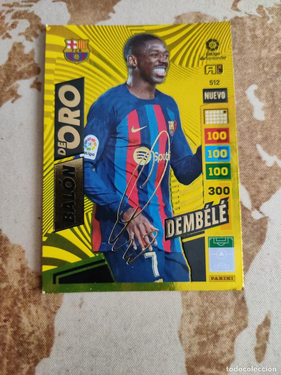 Cromos de F&uacute;tbol: Adrenalyn XL Bal&oacute;n de Oro 512 DEMBELE 2022-23 22 23