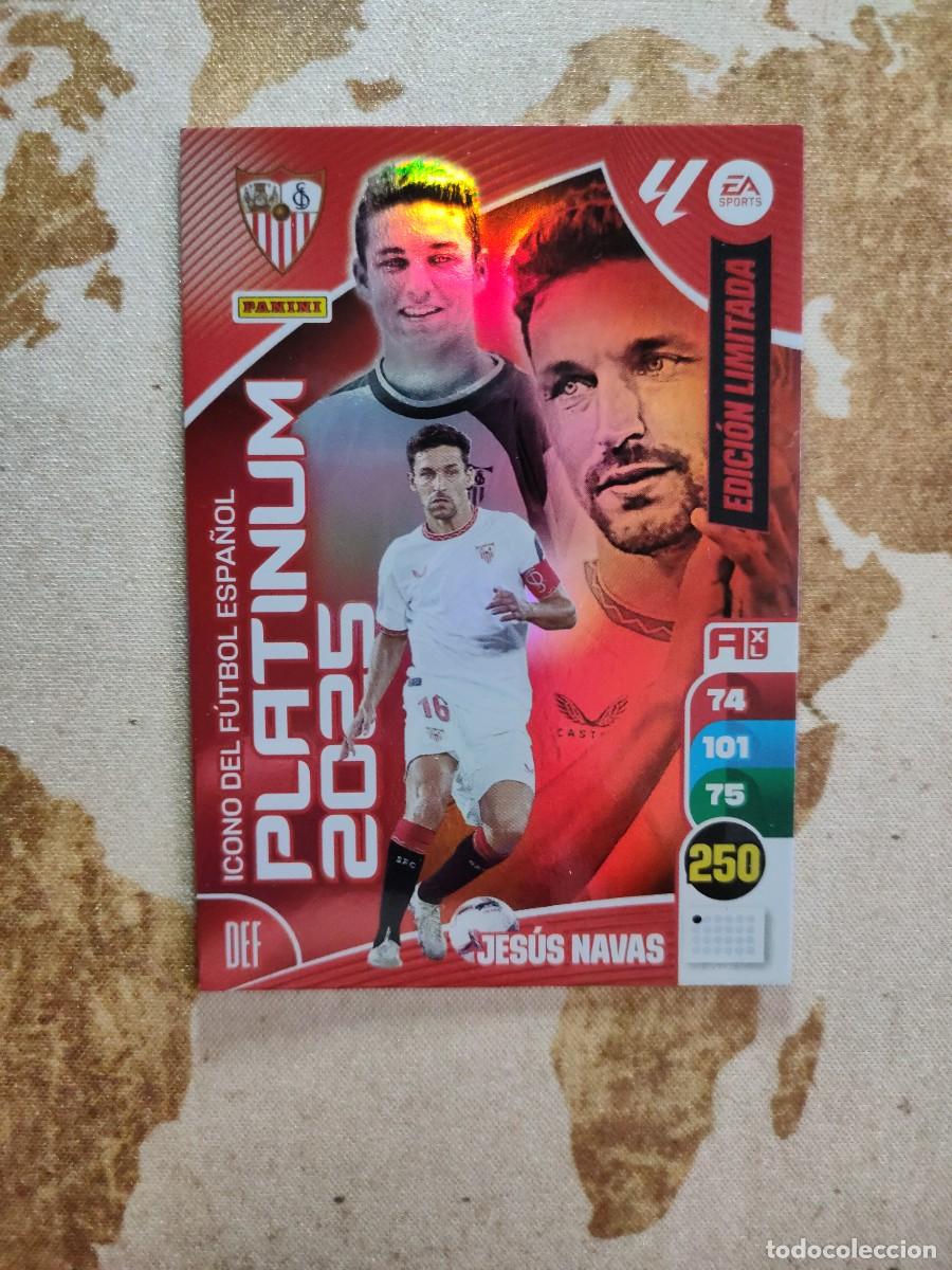 Football Stickers: Adrenalyn XL Platinum 2025 JES&Uacute;S NAVAS Edici&oacute;n limitada 2024-25