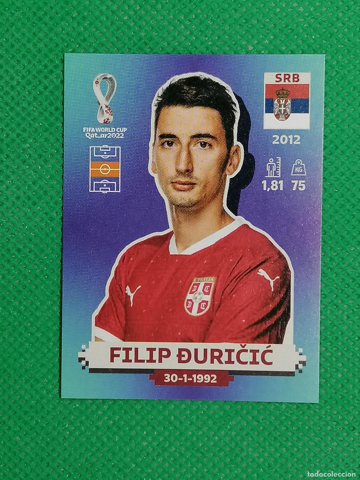 Cromos de f&uacute;tbol: SRB 8 SRB8 FILIP DURICIC SERBIA ⚽ PANINI MUNDIAL WORLD CUP QATAR 2022 STICKER ⚽