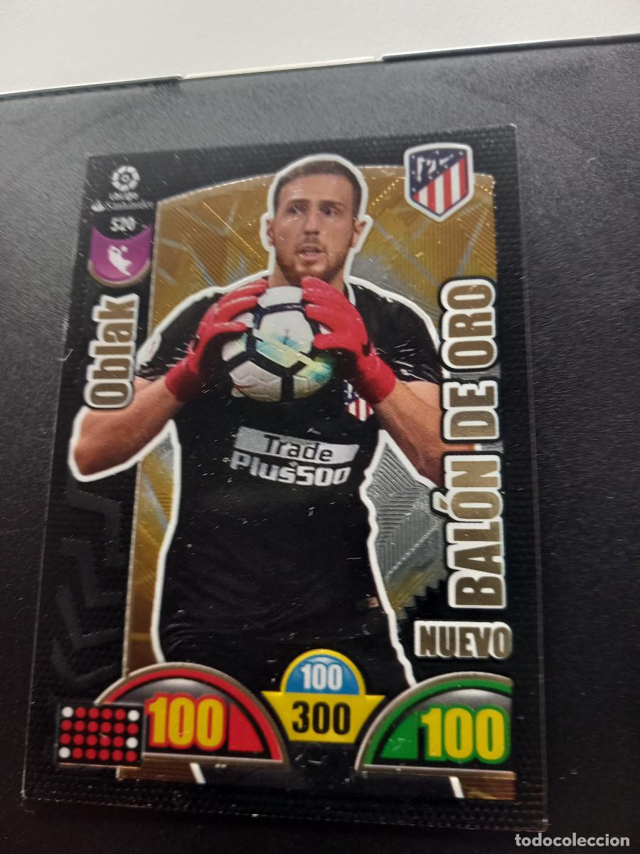 Cromos de f&uacute;tbol: ADRENALYN XL 2017 2018 17 18 -OBLAK (520) NUEVO BALON DE ORO