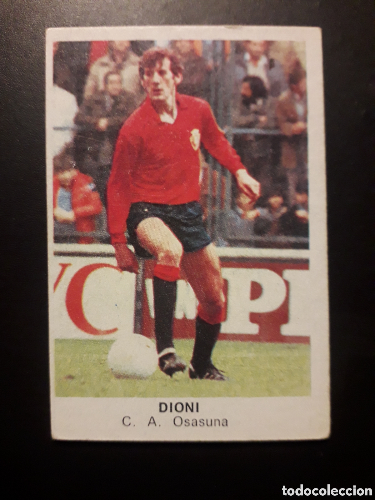 Cromos de F&uacute;tbol: DIONI OSASUNA ED CANO 1983 1984 83 84 SIN PEGAR TRASERA CROP&Aacute;N PEDIDO M&Iacute;NIMO 3&euro;
