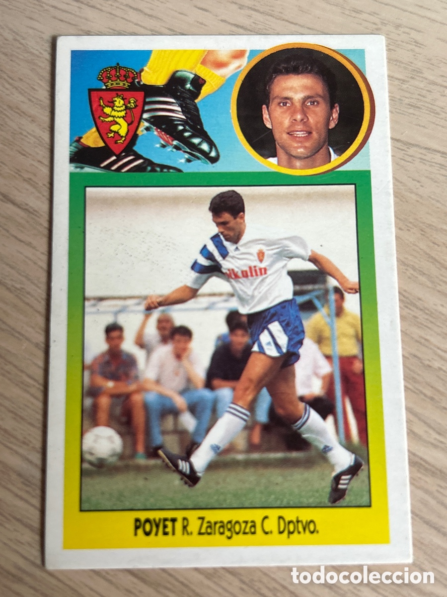 Cromos de F&uacute;tbol: POYET REAL ZARAGOZA LIGA ESTE 1993 1994 93 94 NUNCA PEGADO SIN PEGAR