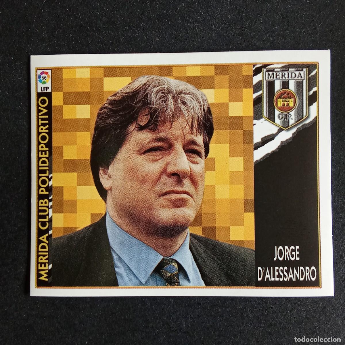 Cromos de F&uacute;tbol: CROMO LIGA 1997 1998 97 98 EDICIONES ESTE ENTRENADOR JORGE D'ALESSANDRO MERIDA NUNCA PEGADO