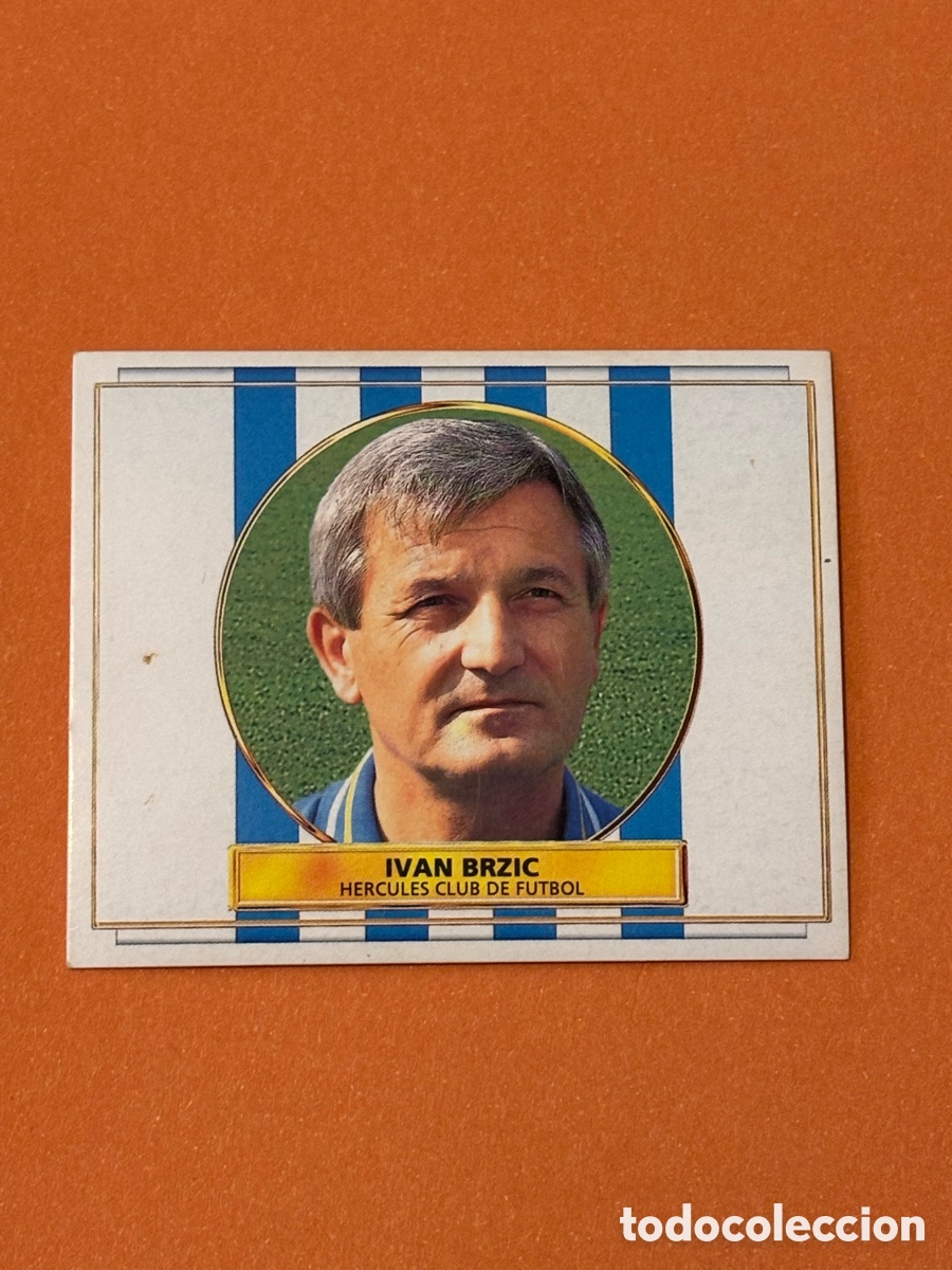 Cromos de Futebol: IVAN BRZIC ENTRENADOR HERCULES C. F. LIGA ESTE 1996 1997 96 97 SIN PEGAR NUNCA PEGADO
