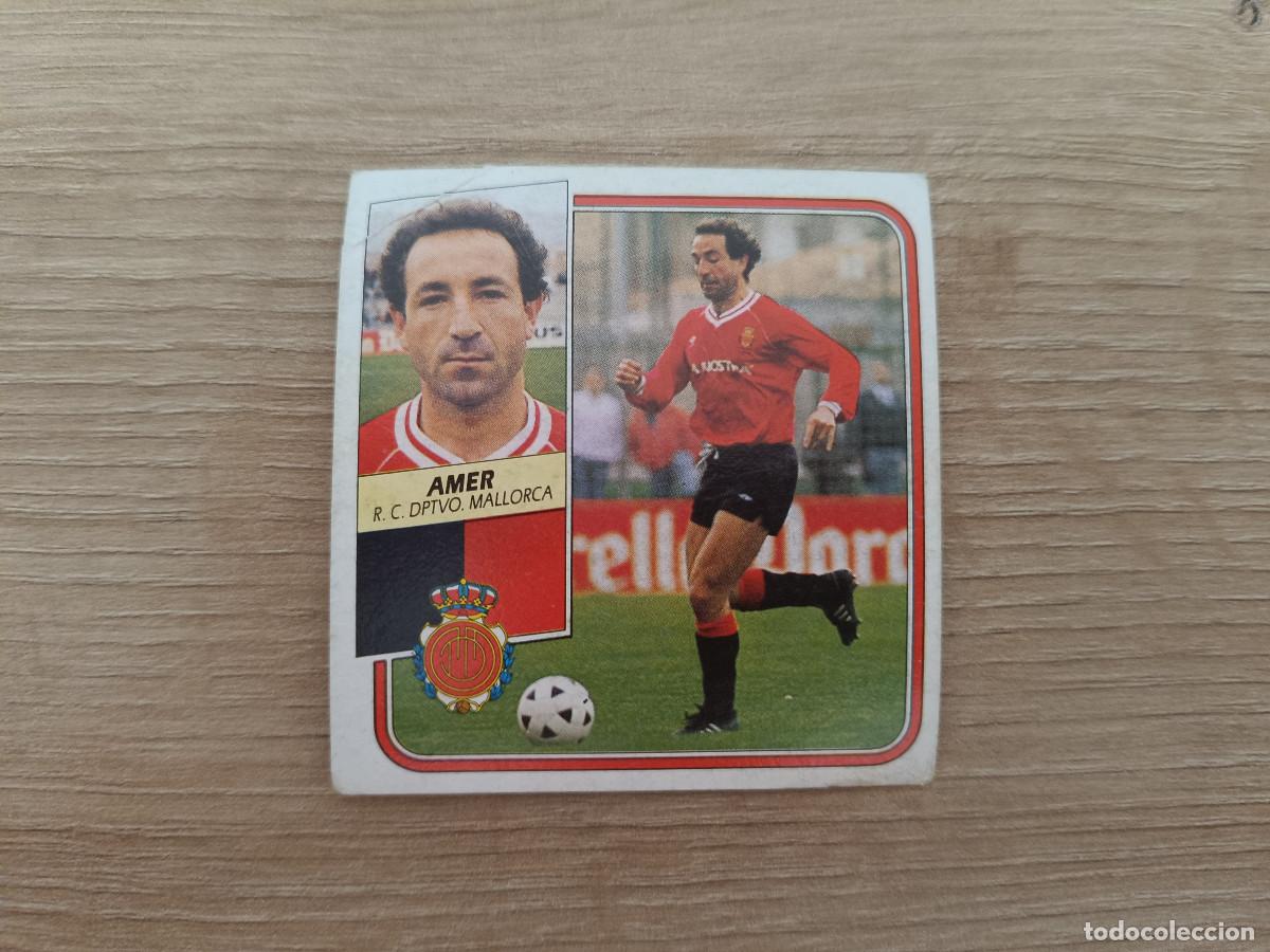 Cromos de Futebol: CROMO DE F&Uacute;TBOL LIGA ESTE AMER MALLORCA SIN PEGAR NUNCA PEGADO 89 90 1989 1990