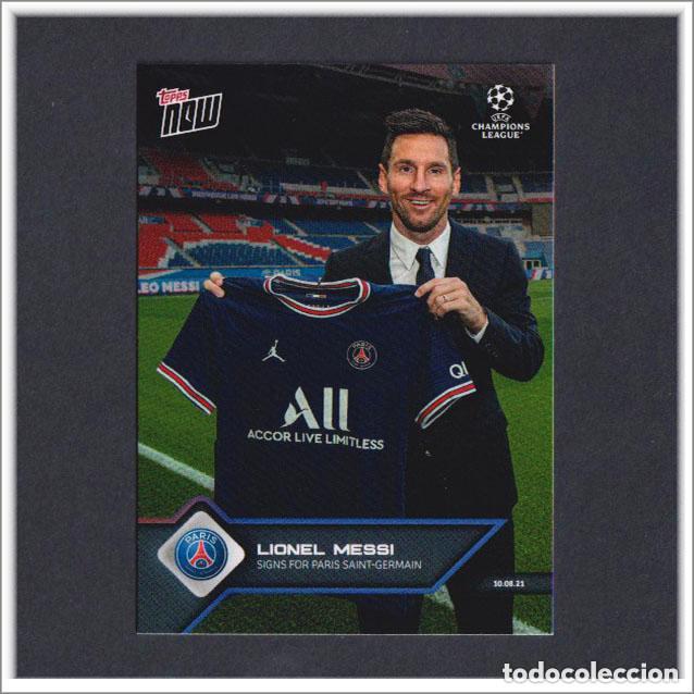 Cromos de f&uacute;tbol: TOPPS NOW LEO MESSI FICHAJE PSG PARIS SAINT GERMAIN UEFA CHAMPIONS LEAGUE 2021 CARD BARCELONA BAR&Ccedil;A