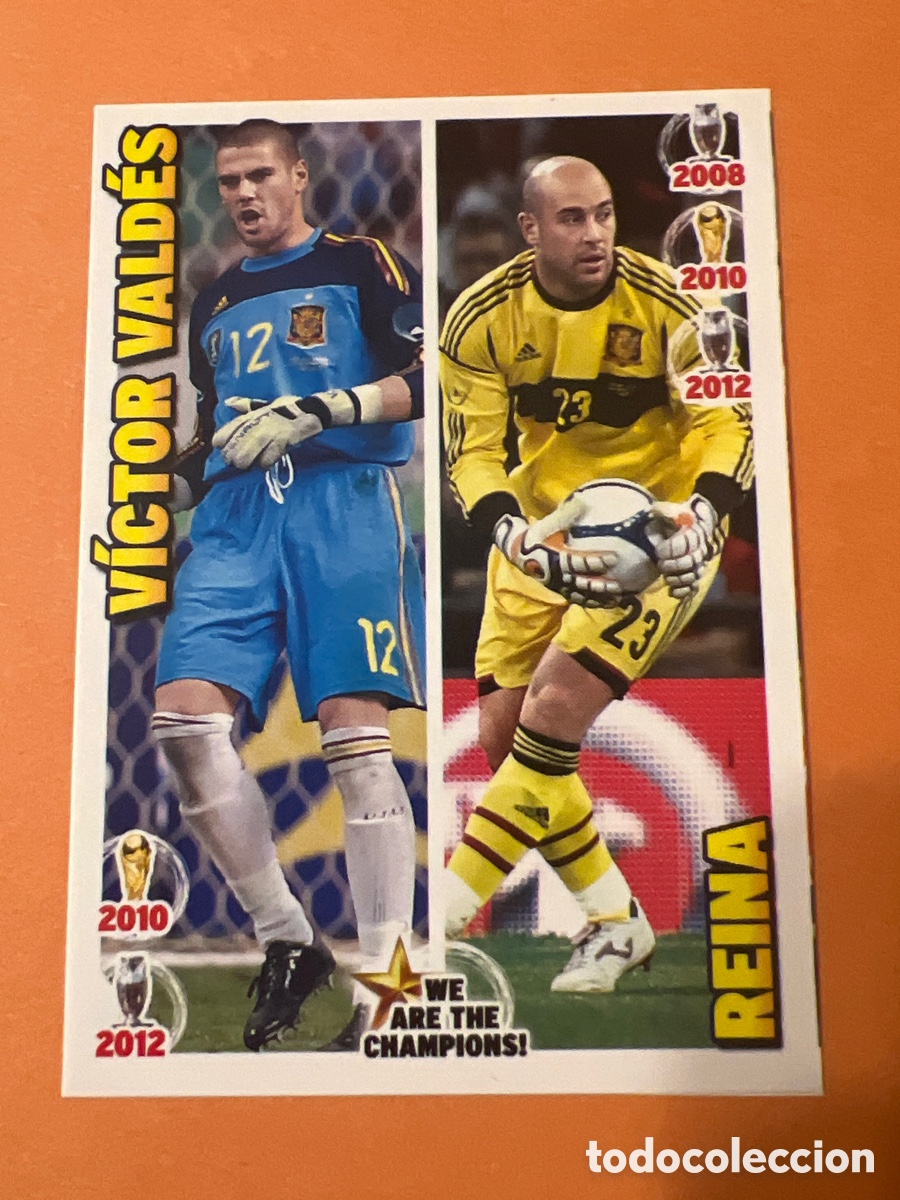 Fu&szlig;ball-Sticker: VICTOR VALDES Y REINA ESPA&Ntilde;A CROMOS WE ARE THE CHAMPIONS ESPECIAL A POR EL MUNDIAL BRASIL 2014 14