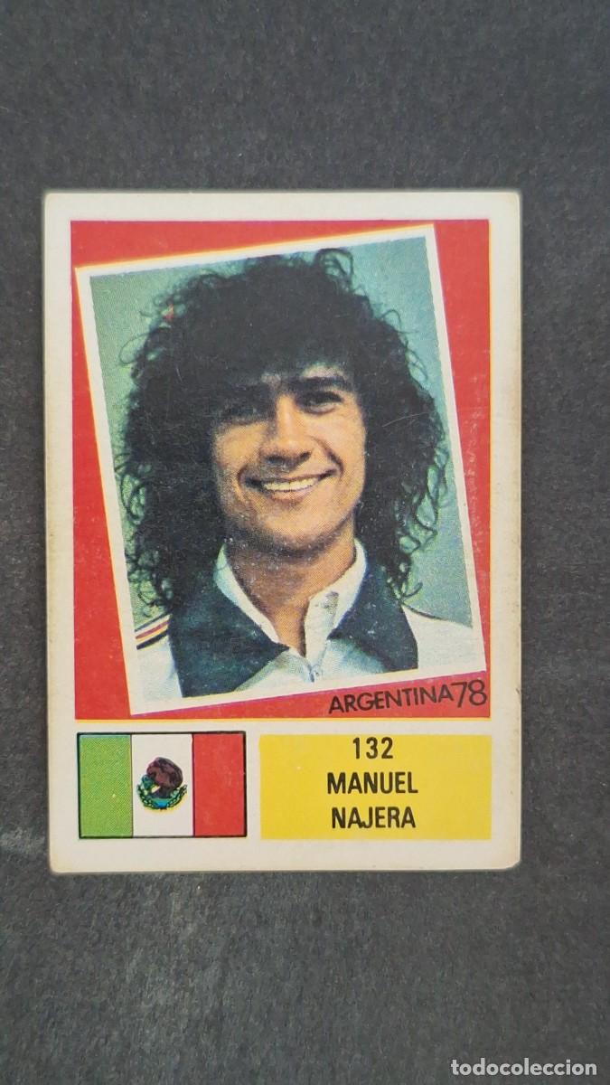 Figurine di Calcio: L1 MANUEL NAJERA SELECCION MEXICO 132 FHER MUNDIAL ARGENTINA 78 SIN PEGAR NUNCA PEGADO