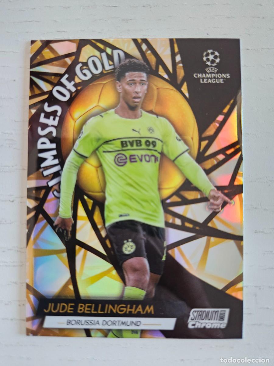 Cromos de f&uacute;tbol: JUDE BELLINGHAM-BORUSSIA DORTMUND GG-JB SLIMPSES OF GOLD STADIUM CLUB CHROME