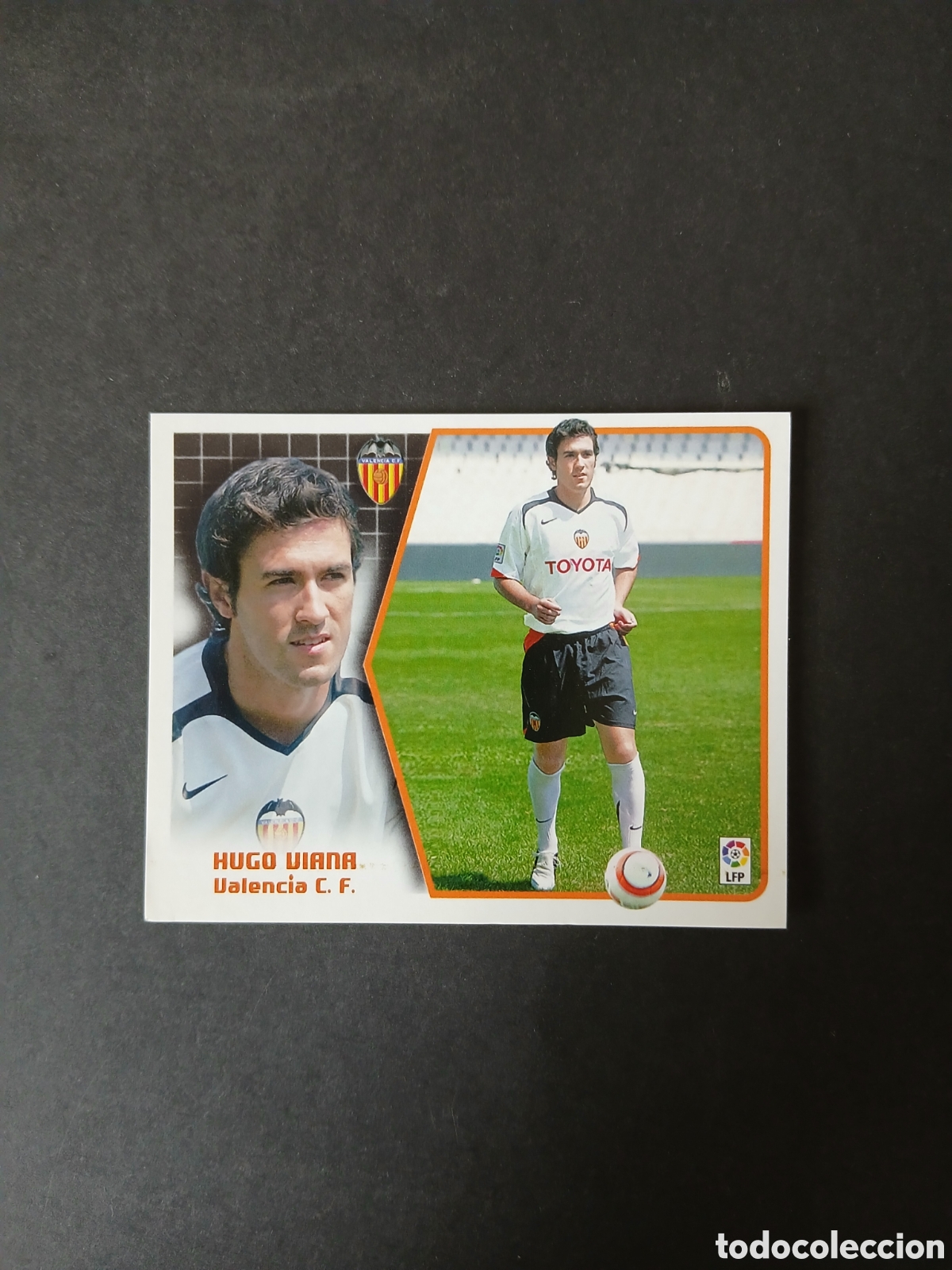 Cartes &agrave; collectionner de Football: HUGO VIANA VALENCIA FICHAJE 39 LIGA ESTE 2005/06 05 06 NUNCA PEGADO SIN PEGAR