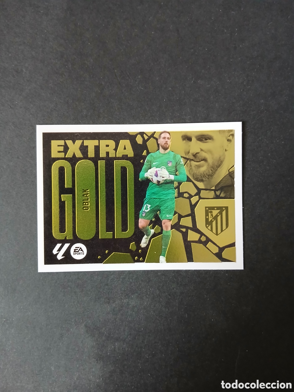 Cromos de F&uacute;tbol: OBLAK ATLETICO MADRID EXTRA GOLD LIGA ESTE 2024/2025 24 25 NUNCA PEGADO SIN PEGAR