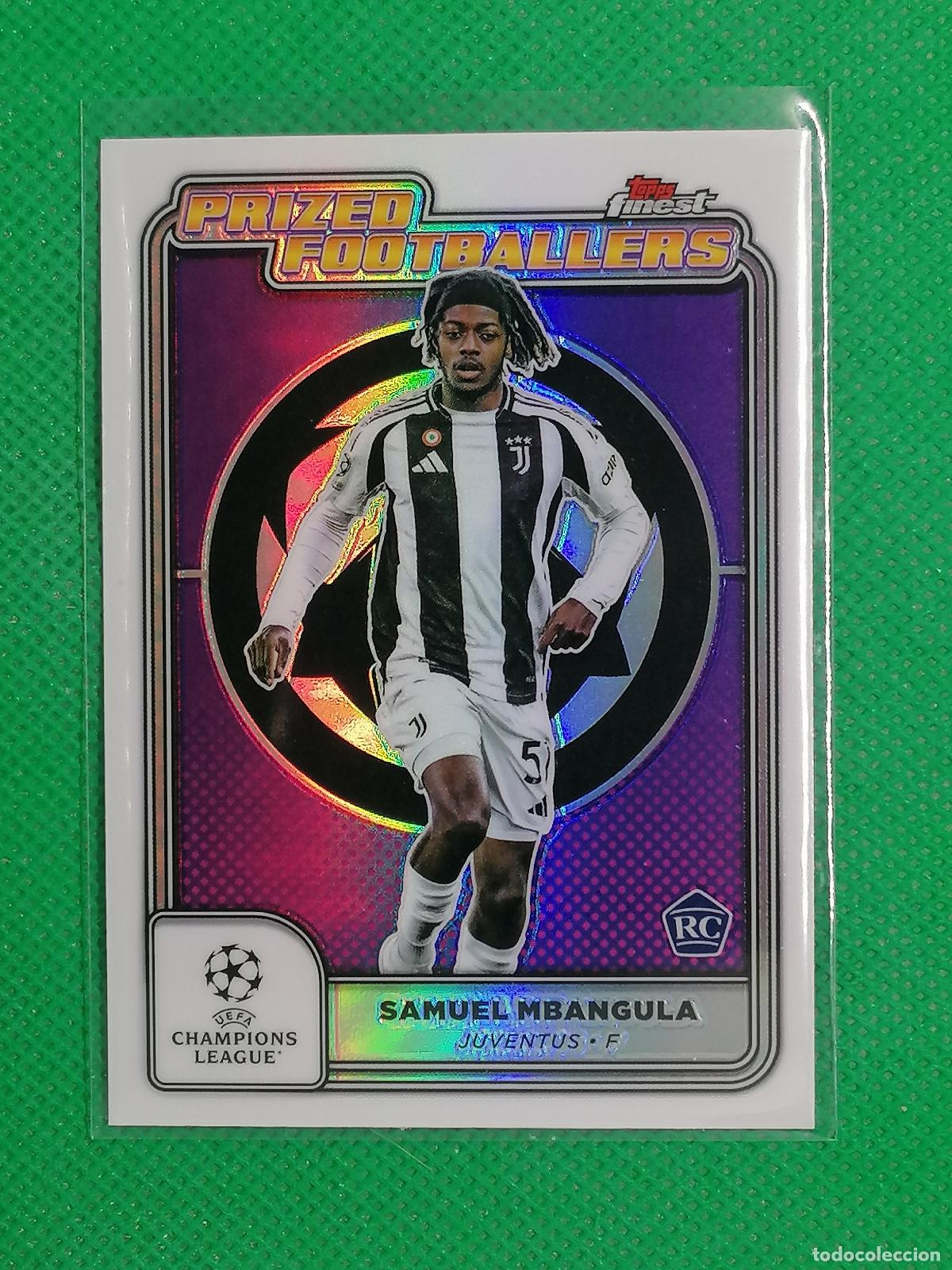 Cromos de f&uacute;tbol: PF-14 SAMUEL MBANGULA JUVENTUS PRIZED FOOTBALLERS ROOKIE ⚽ TOPPS CHROME FINEST UCL 2024 2025 24 25 ⚽