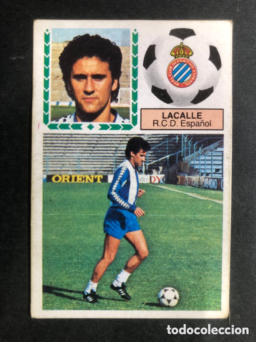 Figurine di Calcio: CROMO FUTBOL SIN PEGAR ULTIMO FICHAJE N&ordm; 6 LACALLE R.C.D ESPA&Ntilde;OL 83-84 EDITORIAL ESTE