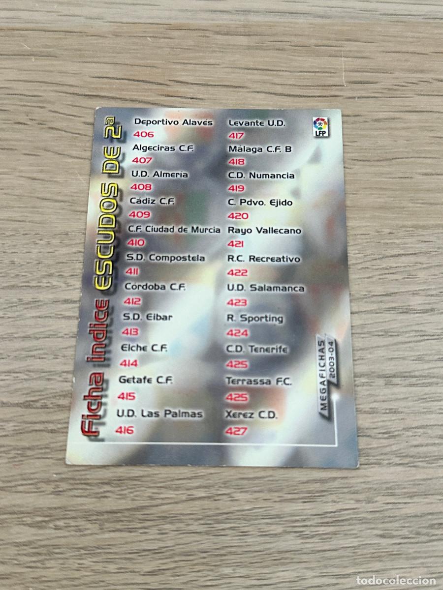 Cromos de F&uacute;tbol: FICHA INDICE ESCUDOS DE 2&ordf; CORREGIDO MEGAFICHAS 2003 2004 PANINI 03 04