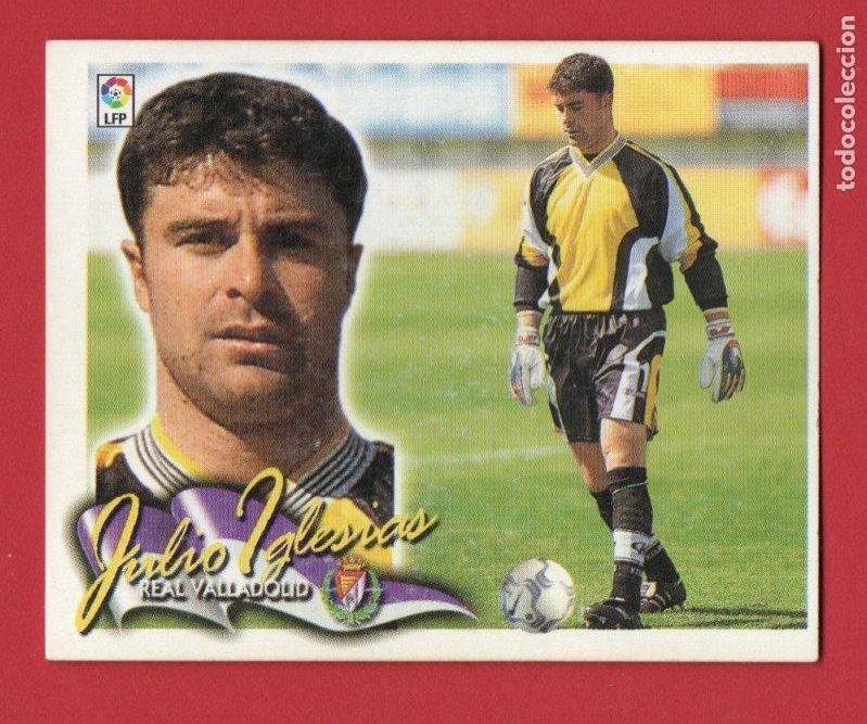 Cromos de F&uacute;tbol: ESTE 2000 2001 JULIO IGLESIAS BAJA EN EL REAL VALLADOLID ESTE 00 01