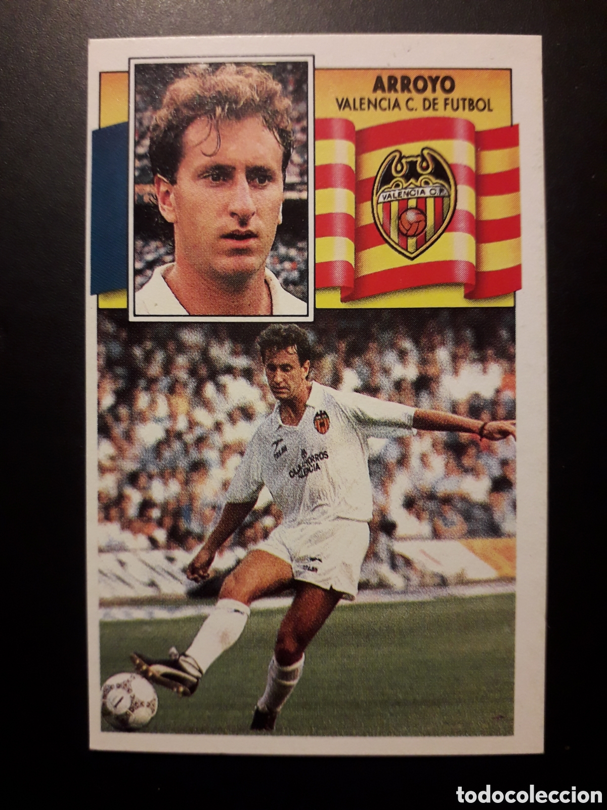Cromos de F&uacute;tbol: ARROYO VALENCIA CF ED ESTE 1990 1991 90 91 DESPEGADO PEDIDO M&Iacute;NIMO 3&euro;.