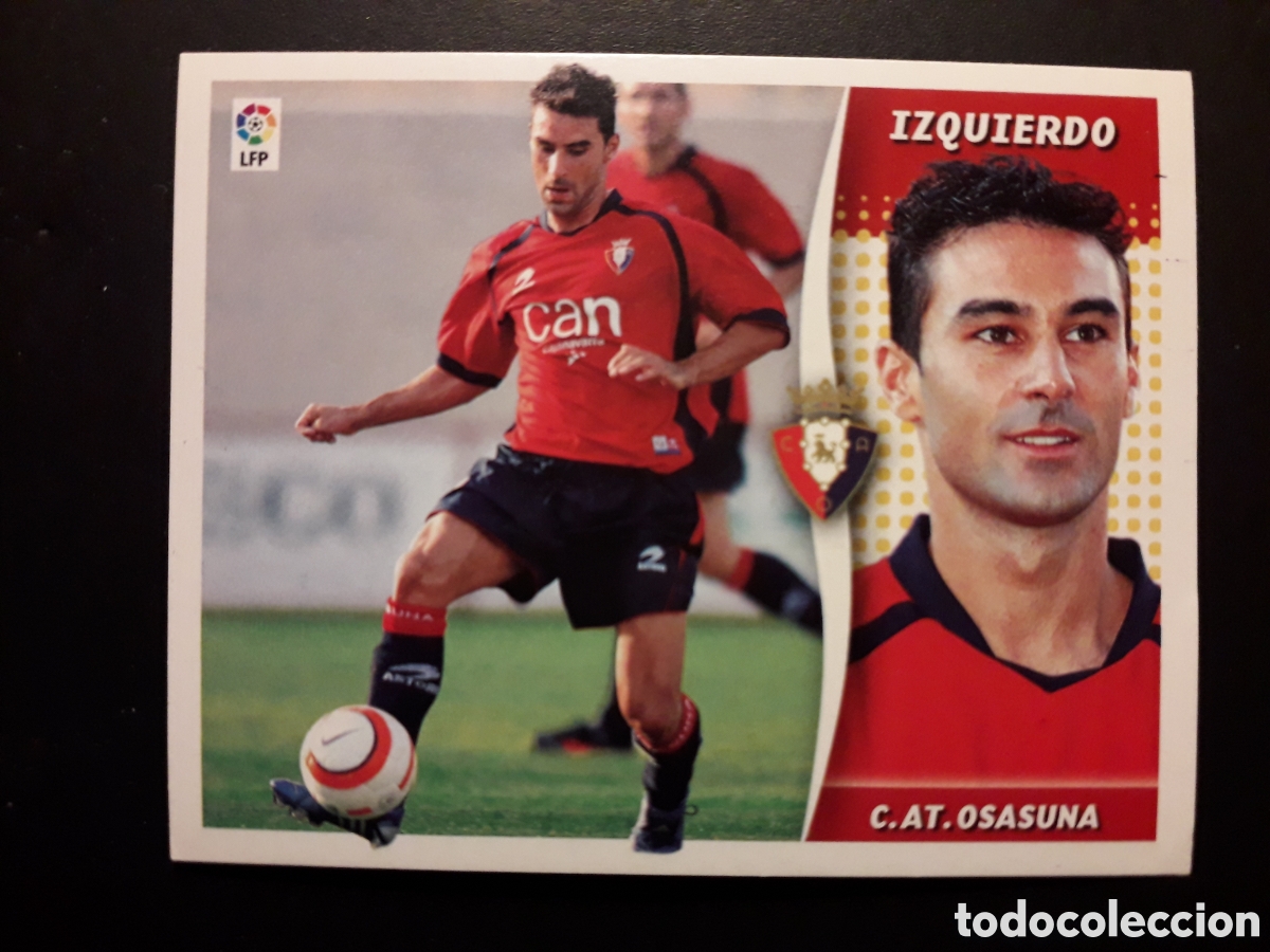 Cromos de F&uacute;tbol: IZQUIERDO OSASUNA ED ESTE 2006 2007 06 07 SIN PEGAR, PEDIDO M&Iacute;NIMO 3&euro;