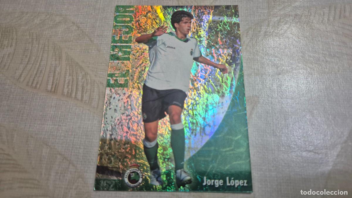Cromos de Futebol: MUNDICROMO LAS FICHAS DE LA LIGA 2009 N&ordm; 162 JORGE LOPEZ EL MEJOR JASPEADO PUNTAS CUADRADAS