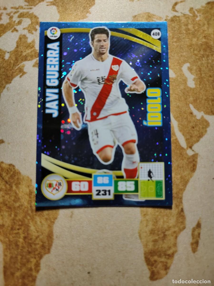Cromos de F&uacute;tbol: &Iacute;dolo 408 JAVI GUERRA Adrenalyn 2015-16 15 16