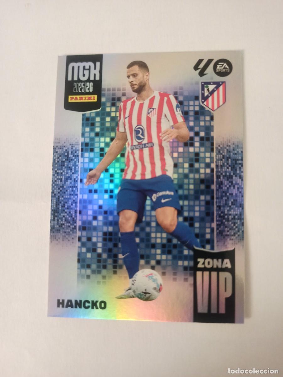 Cartes &agrave; collectionner de Football: Hancko 511 - At. Madrid - N. ZONA VIP - 3 &ordf; TERCERA EDICI&Oacute;N - MEGACRACKS 2025 2026 - 25 26 MGK