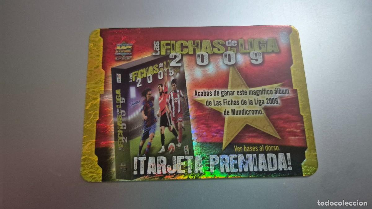 Figurine di Calcio: MUNDICROMO LAS FICHAS DE LA LIGA 2009 TARJETA PREMIADA JASPEADA CADUCA 28/02/09