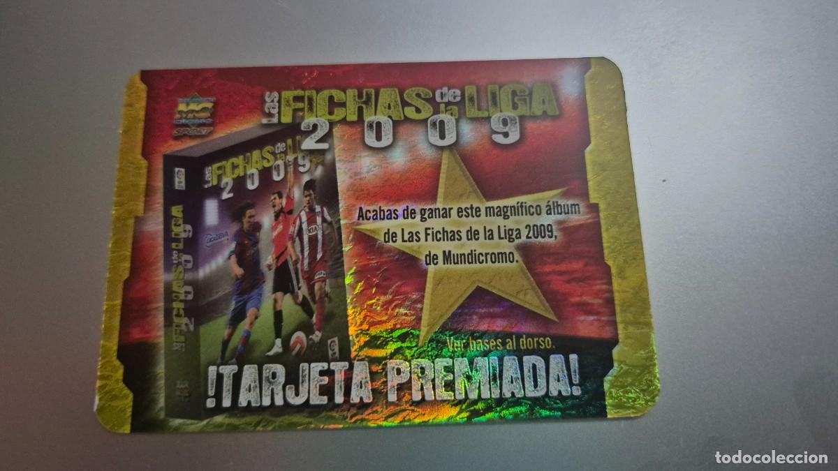 Cromos de F&uacute;tbol: MUNDICROMO LAS FICHAS DE LA LIGA 2009 TARJETA PREMIADA JASPEADA CADUCA 28/02/09