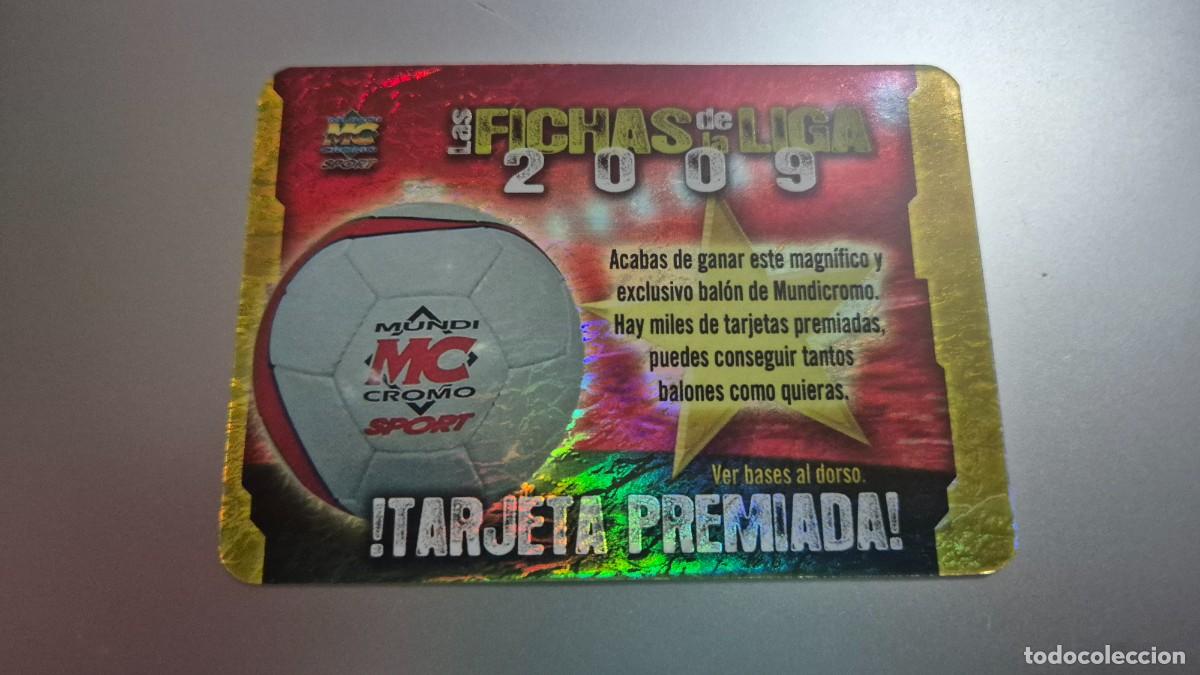 Cromos de F&uacute;tbol: MUNDICROMO LAS FICHAS DE LA LIGA 2009 TARJETA PREMIADA JASPEADA CADUCA 30/03/09