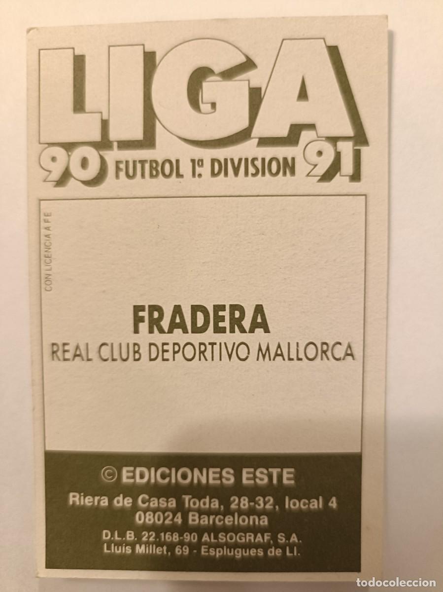 Cromos de f&uacute;tbol: FRADERA R.C.D. MALLORCA 90/91 ESTE - Foto 2