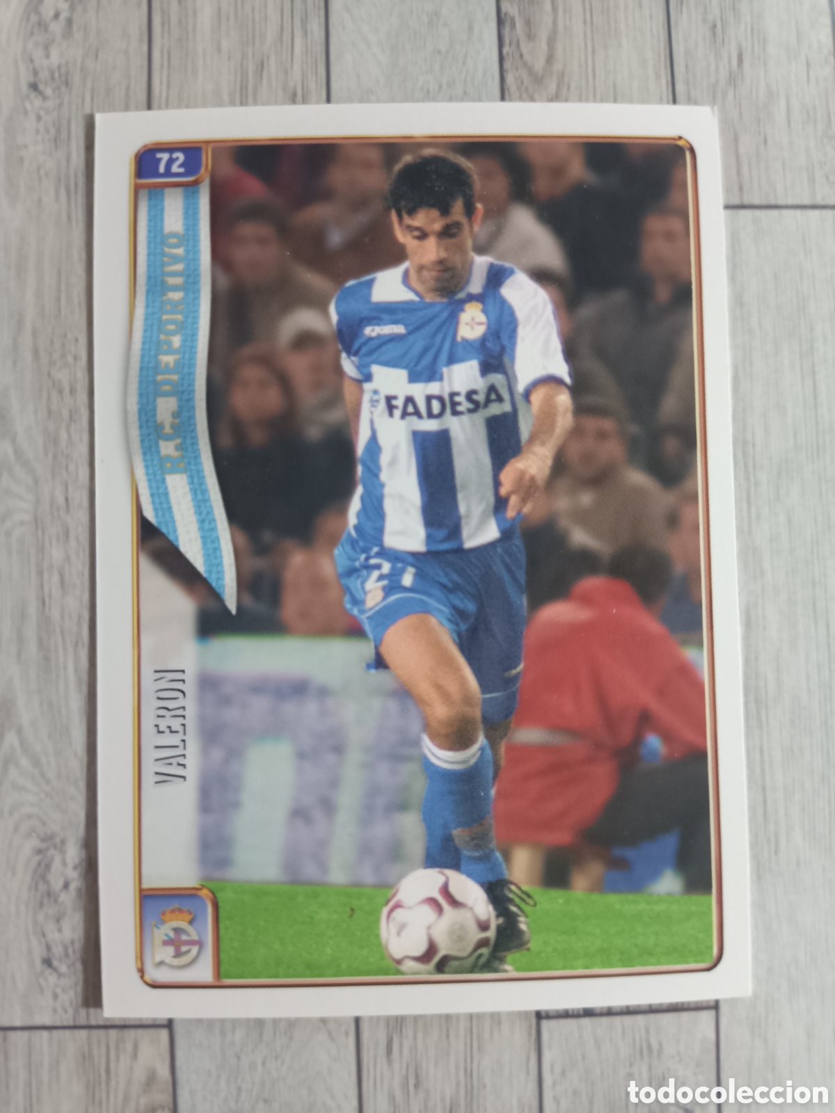 Cromos de f&uacute;tbol: 72 VALERON DEPORTIVO DE LA CORU&Ntilde;A FICHAS DE LA LIGA 2005 MUNDICROMO 2004 2005 LIGA 04/05