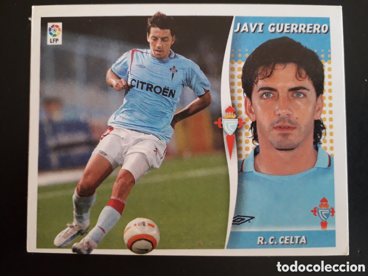 Cromos de F&uacute;tbol: JAVI GUERRERO CELTA DE VIGO ED ESTE 2006 2007 06 07 SIN PEGAR, PEDIDO M&Iacute;NIMO 3&euro;.