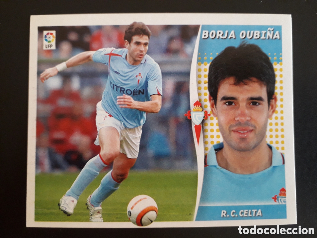 Cromos de F&uacute;tbol: BORJA OUBI&Ntilde;A CELTA DE VIGO ED ESTE 2006 2007 06 07 SIN PEGAR, PEDIDO M&Iacute;NIMO 3&euro;.