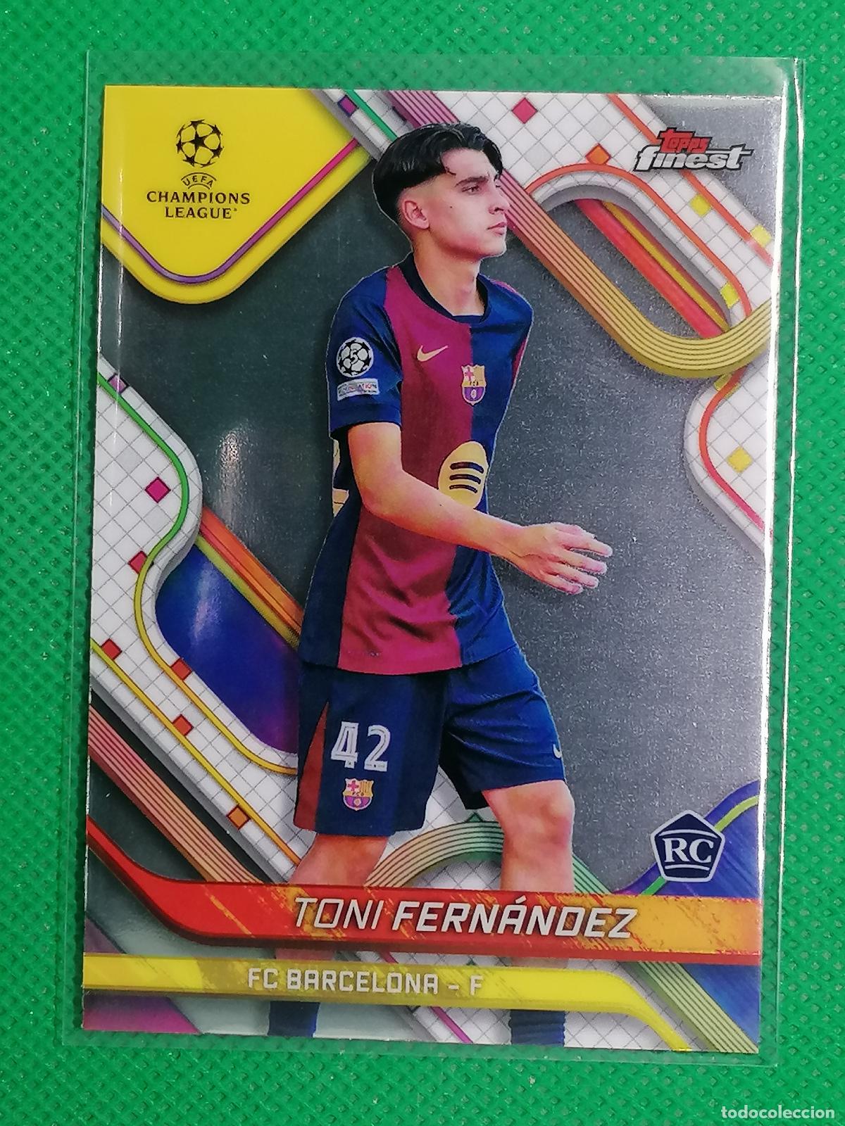 Fu&szlig;ball-Sticker: 123 TONI FERNANDEZ BARCELONA ROOKIE ⚽ TOPPS CHROME FINEST UCL 2024 2025 24 25 ⚽