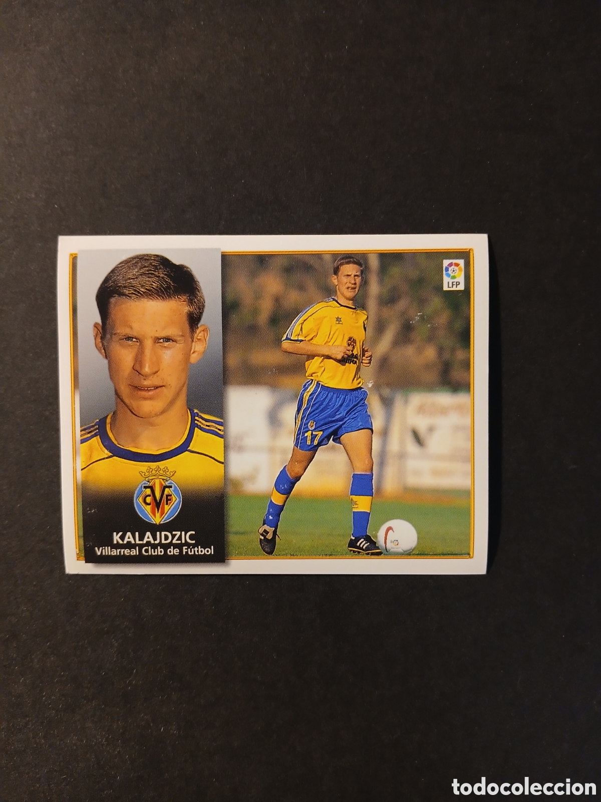 Cartes &agrave; collectionner de Football: KALAJDZIC VILLARREAL COLOCA LIGA ESTE 1998/99 98 99 NUNCA PEGADO SIN PEGAR