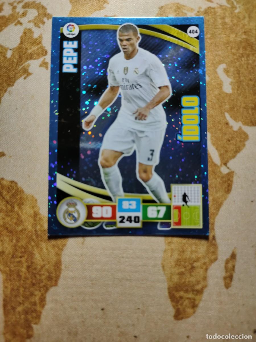 Cromos de F&uacute;tbol: &Iacute;dolo 404 PEPE Adrenalyn 2015-16 15 16