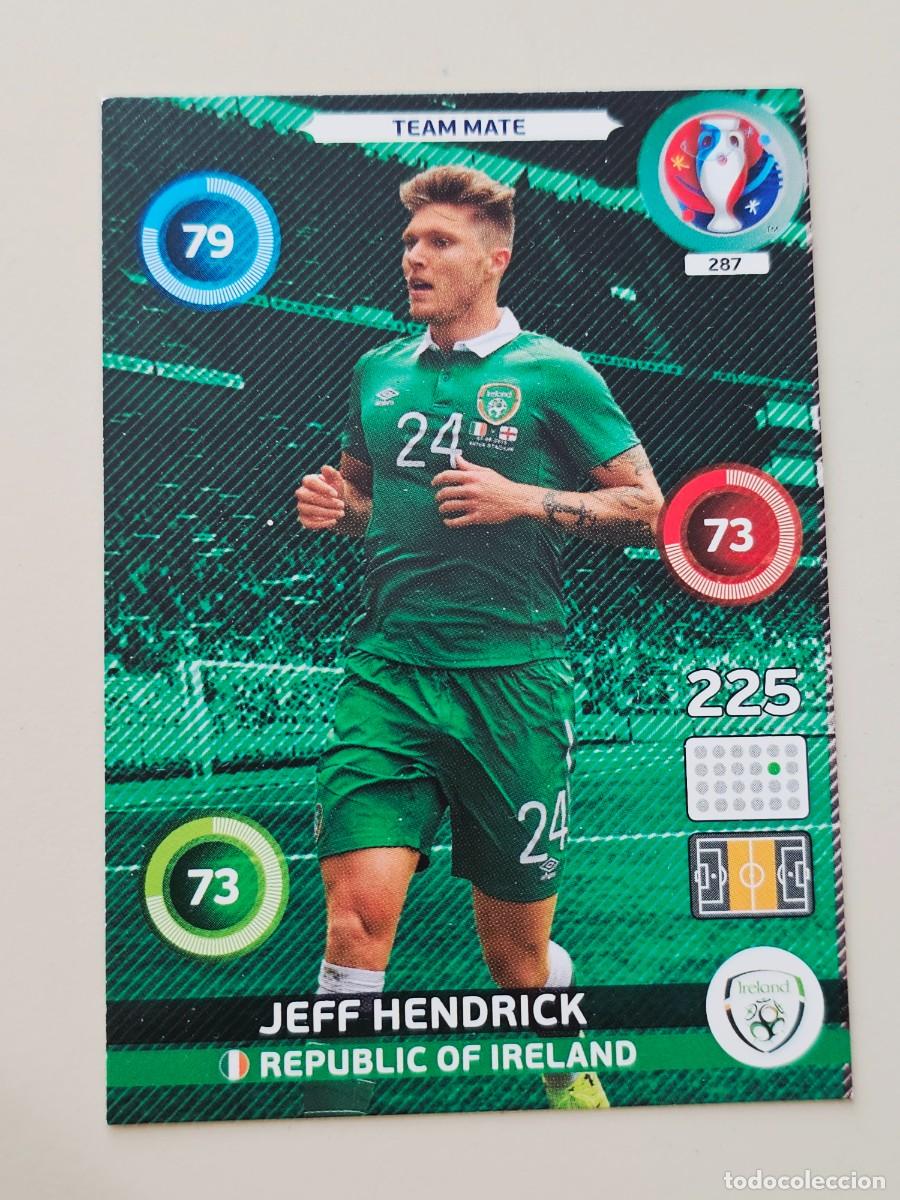 Figurine di Calcio: 287 Jeff Hendrick, Rep&uacute;blica de Irlanda, Team Mate, Panini Adrenalyn XL UEFA Euro 2016 Eurocopa