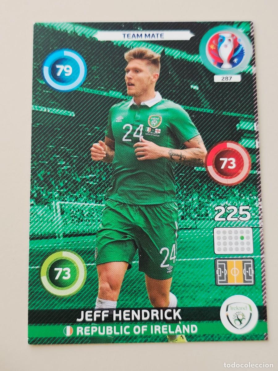 Figurine di Calcio: 287 Jeff Hendrick, Rep&uacute;blica de Irlanda, Team Mate, Panini Adrenalyn XL UEFA Euro 2016 Eurocopa