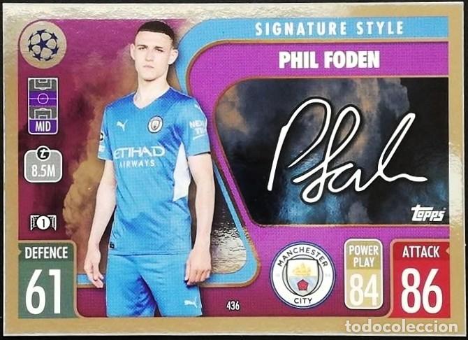 Fu&szlig;ball-Sticker: 436 PHIL FODEN MANCHESTER CITY SIGNATURE STYLE FICHAS MATCH ATTAX CHAMPIONS TOPPS 2021 2022 21 22
