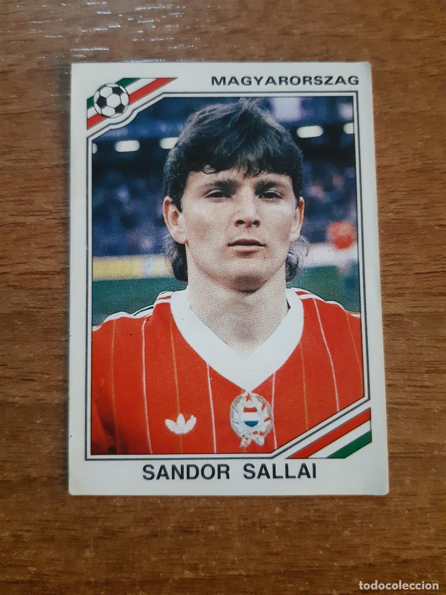 Cromos de Futebol: N&deg;203 Sandor Sallai (Hungr&iacute;a) Mundial M&eacute;xico 86 PANINI 1986. Nunca pegado, sin pegar
