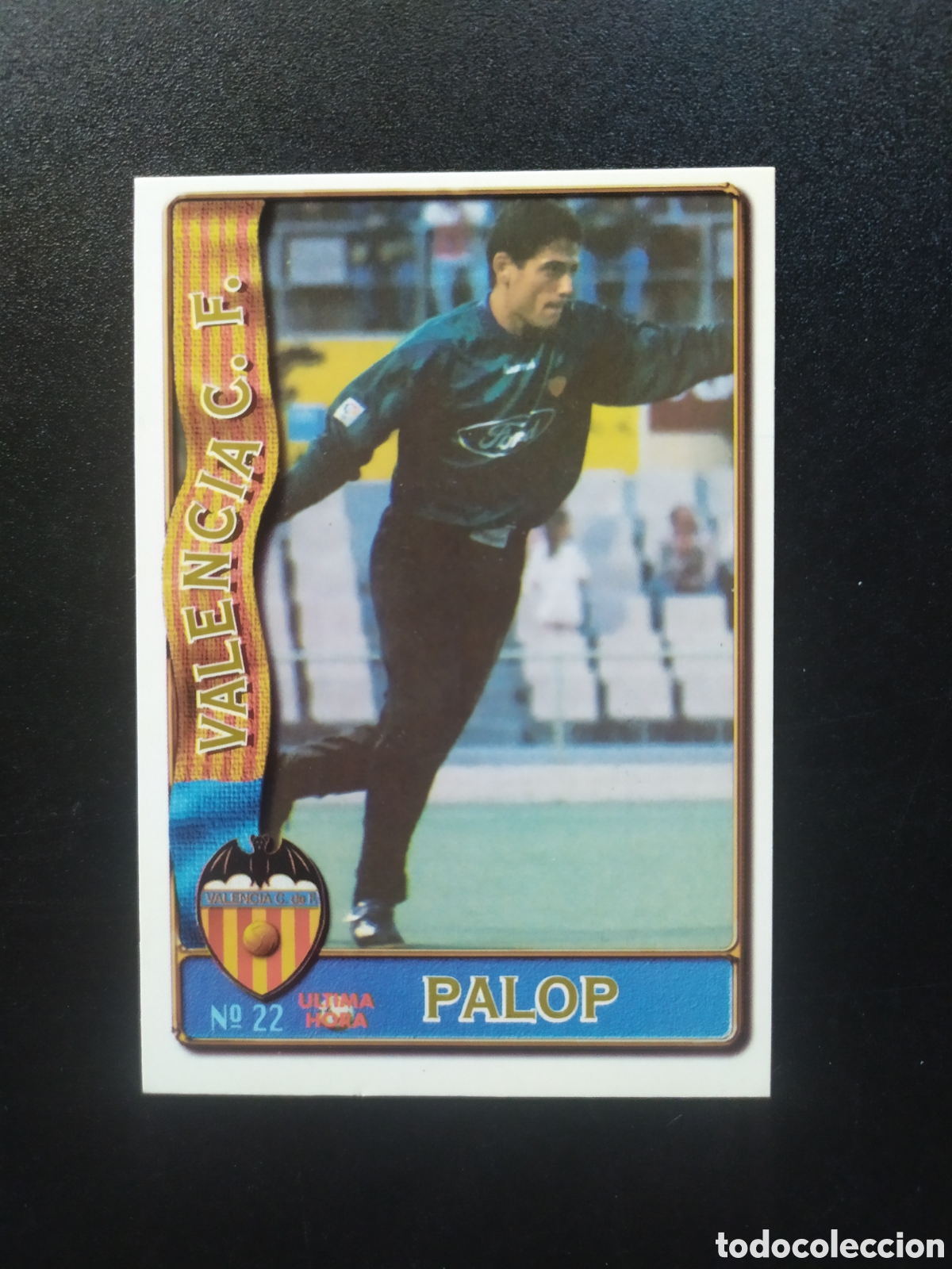 Cromos de f&uacute;tbol: Mundicromo fichas Liga 1996 1997 96 97 Palop ultima hora n&deg; 22 Valencia