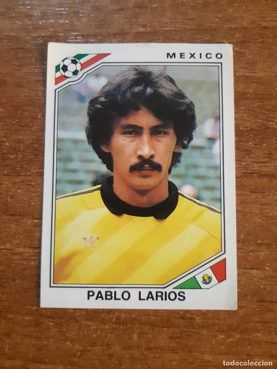 Cromos de Futebol: N&deg;112 Pablo Larios (M&eacute;xico) Mundial M&eacute;xico 86 PANINI 1986. Nunca pegado, sin pegar
